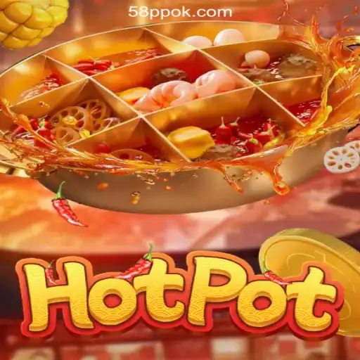 Exploring Hotpot: A Popular Game at 58PP.COM Online Casino Philippines