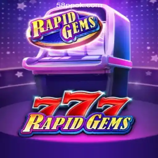 Discover the Thrills of RapidGems777 at 58PP.COM Online Casino Philippines
