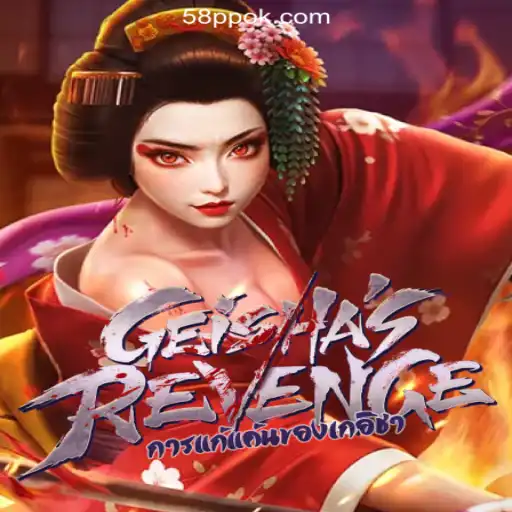 Exploring the World of GeishasRevenge: A Unique Gaming Experience at 58PP.COM Online Casino Philippines