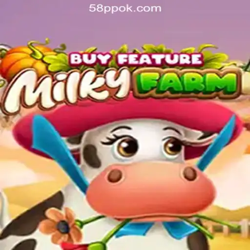 Explore the Thrilling MilkyFarmBuyFeature at 58PP.COM - Your Premier Online Casino in the Philippines